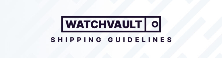 WatchVault Shipping Guidelines